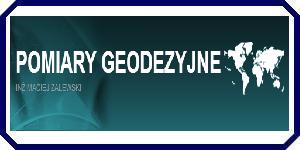 POMIARY GEODEZYJNE Maciej Zalewski