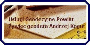 Usługi Geodezyjne Żywiec Andrzej Kogut